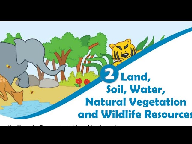 NMMS Revision Notes | Class 8 Social | Land Soil Water Natural Vegetation and Wildlife Resources NMMS Revision Notes | Class 8 Social | Land Soil Water Natural Vegetation and Wildlife Resources