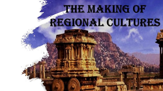 NMMS Revision Notes | Class 7 Social | The Making of Regional Cultures NMMS Revision Notes | Class 7 Social | The Making of Regional Cultures